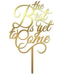 Topper tort The Best Is Yet To Come - Tomvalk